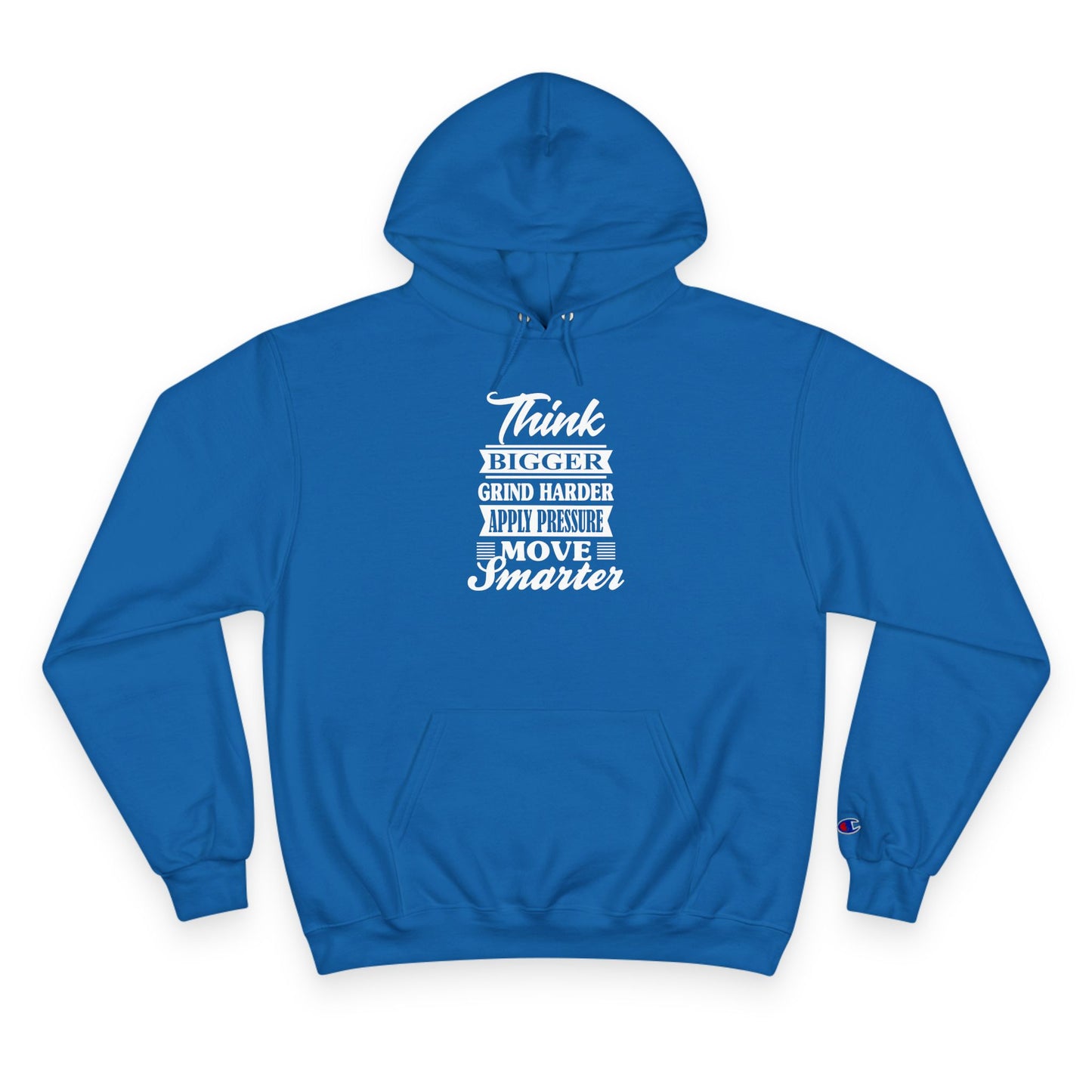 "Think Bigger" Champion Hoodie