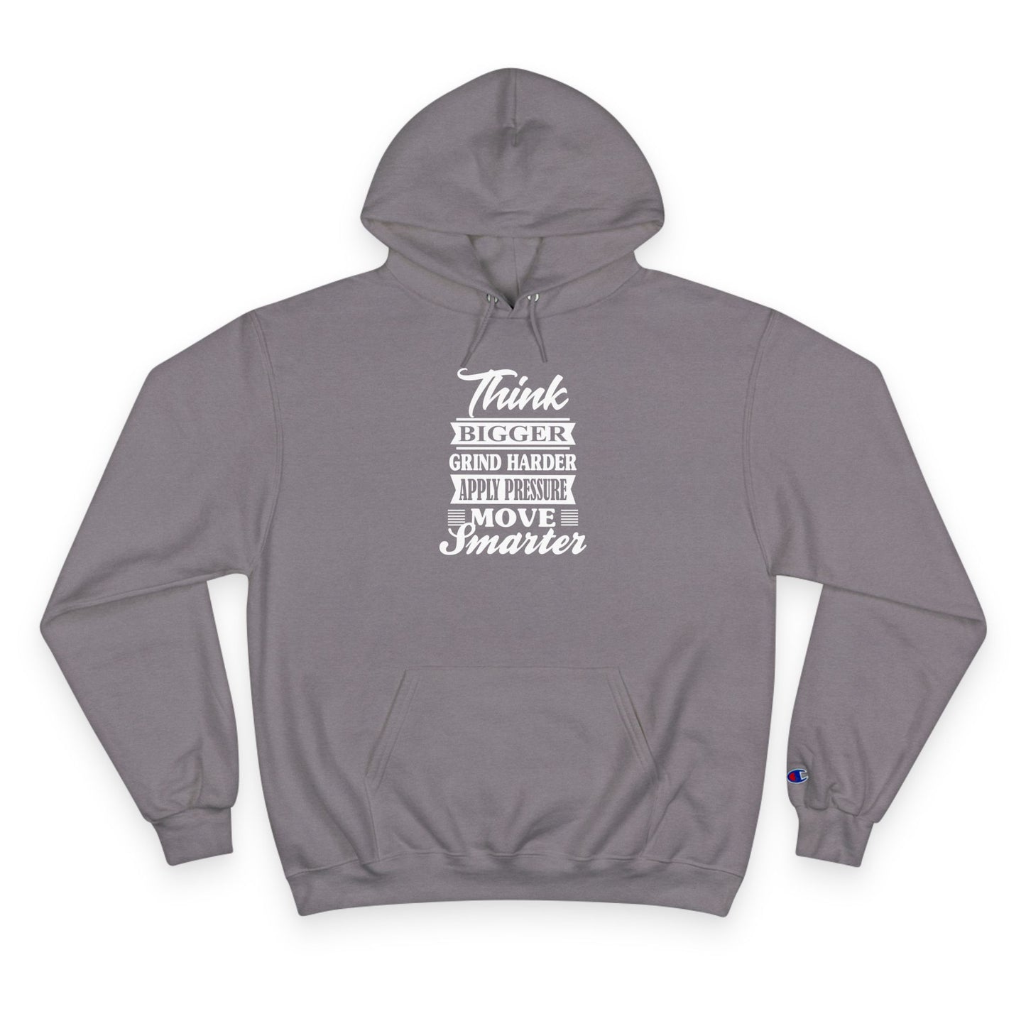 "Think Bigger" Champion Hoodie