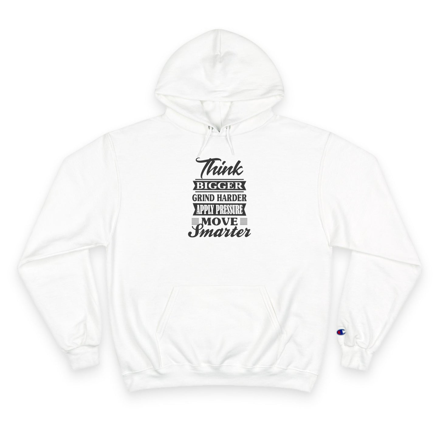"Think Bigger" Champion Hoodie