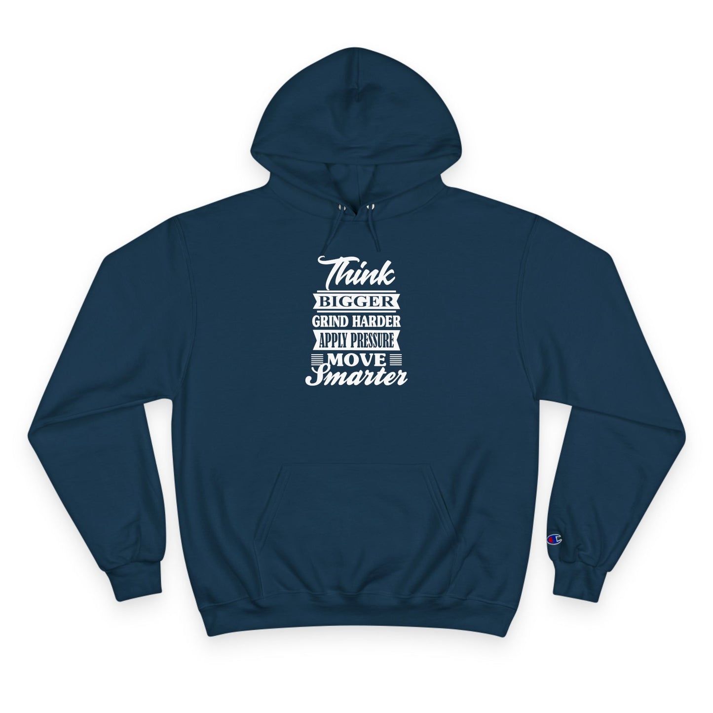 "Think Bigger" Champion Hoodie