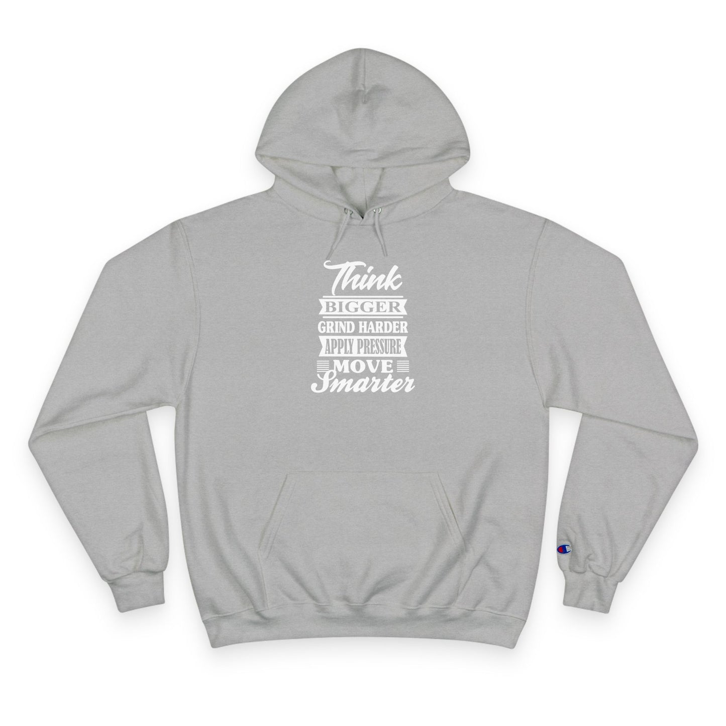 "Think Bigger" Champion Hoodie