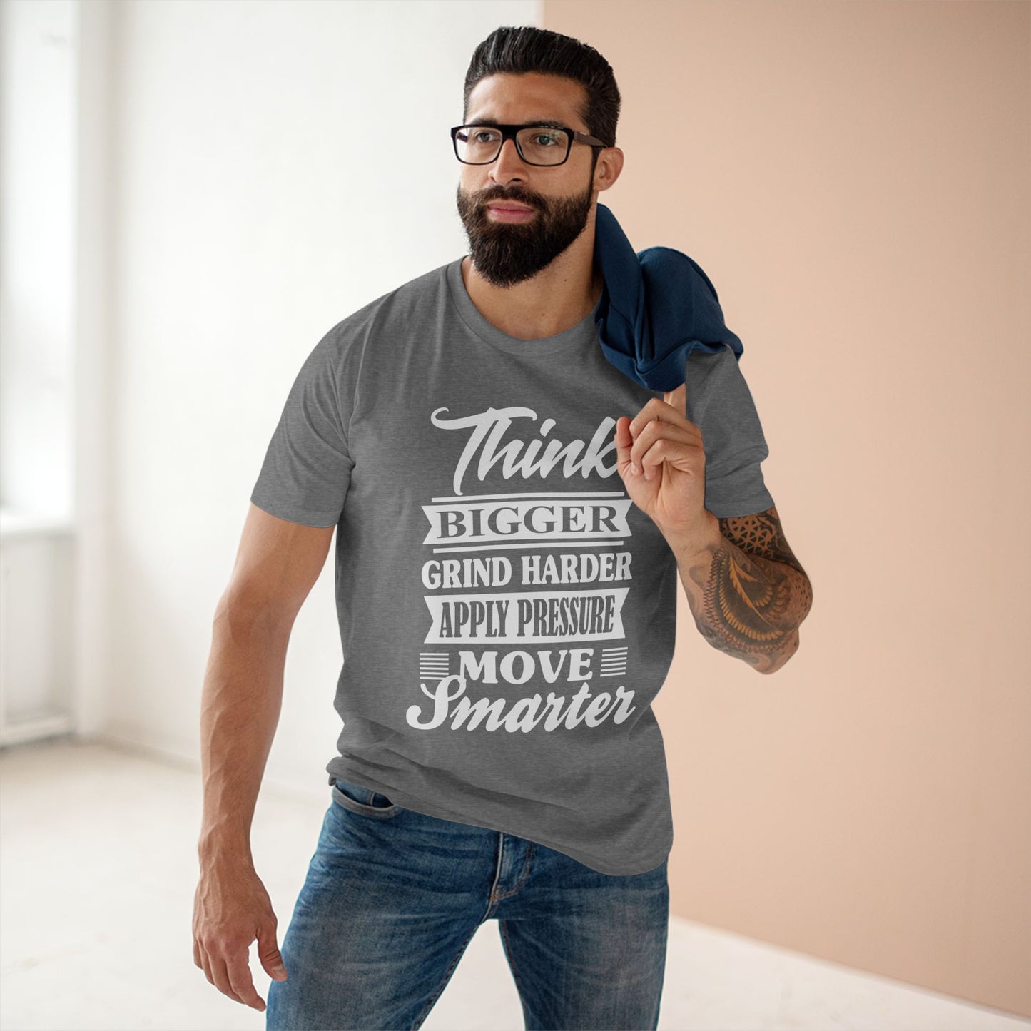 "Think Bigger, Grind Harder, Move Smarter" Unisex Tee