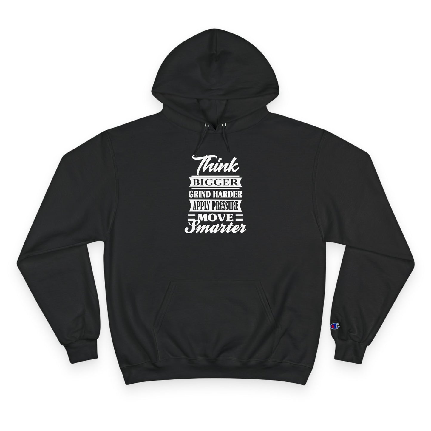 "Think Bigger" Champion Hoodie
