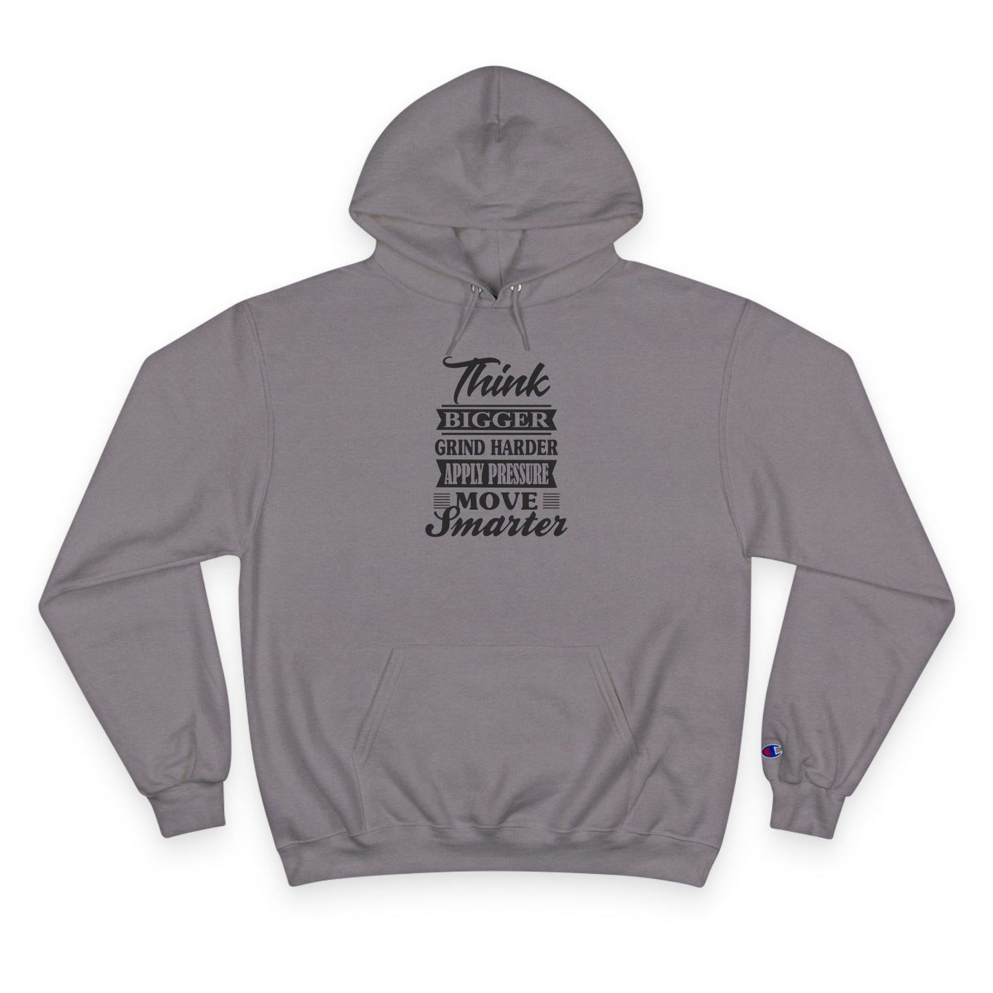 "Think Bigger" Champion Hoodie