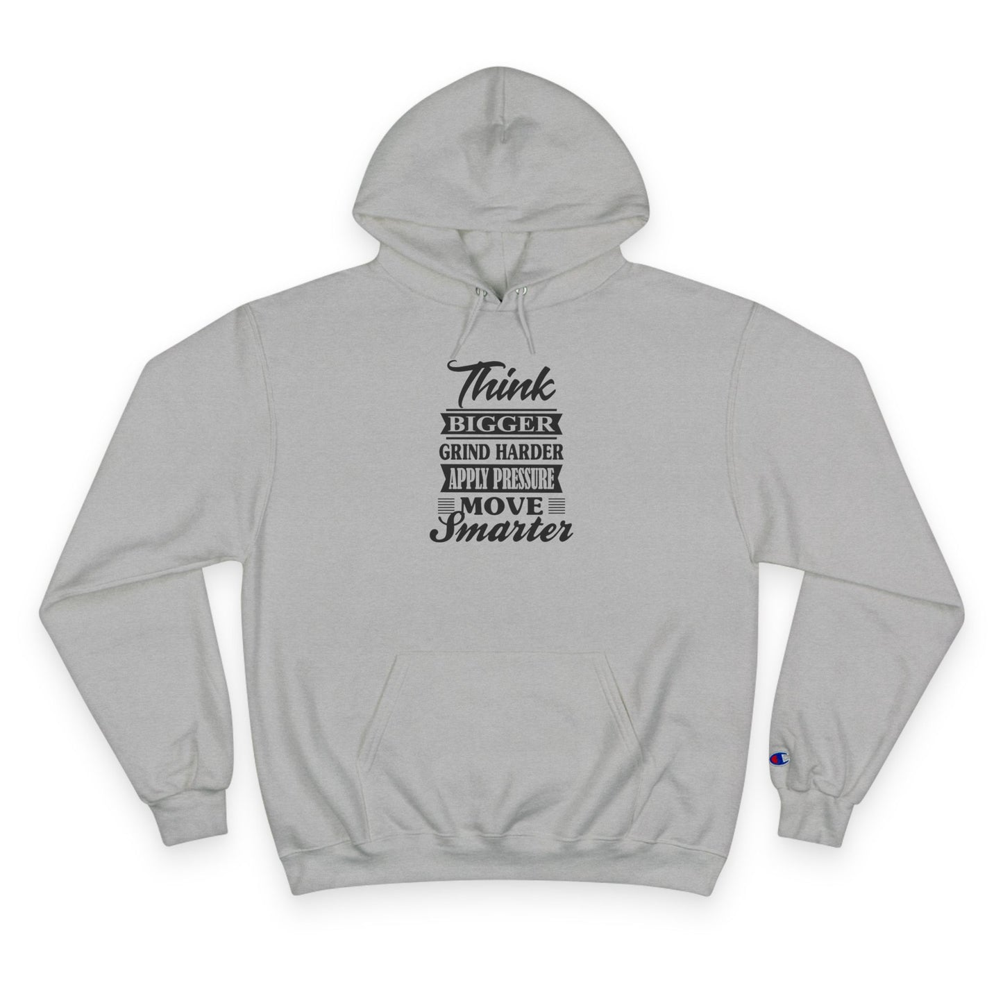"Think Bigger" Champion Hoodie