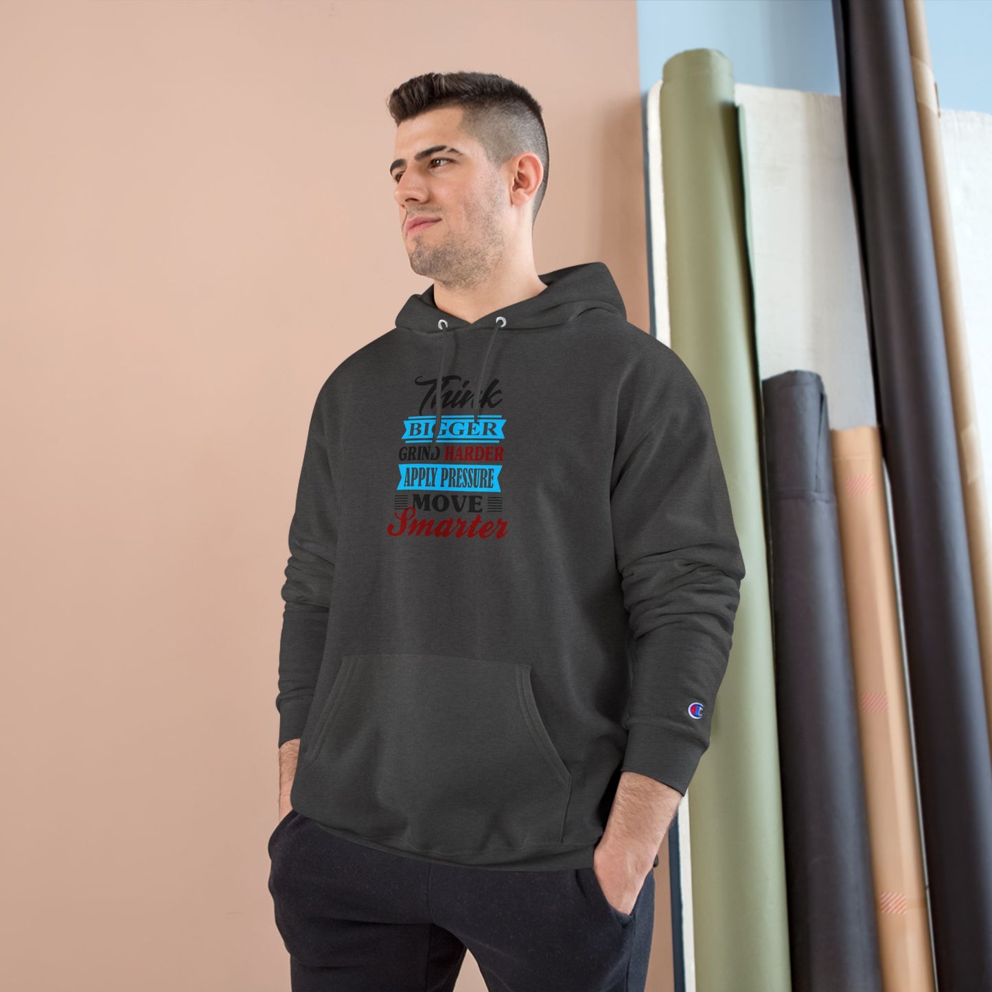 "Think Bigger, Grind Harder, Move Smarter" Champion Hoodie