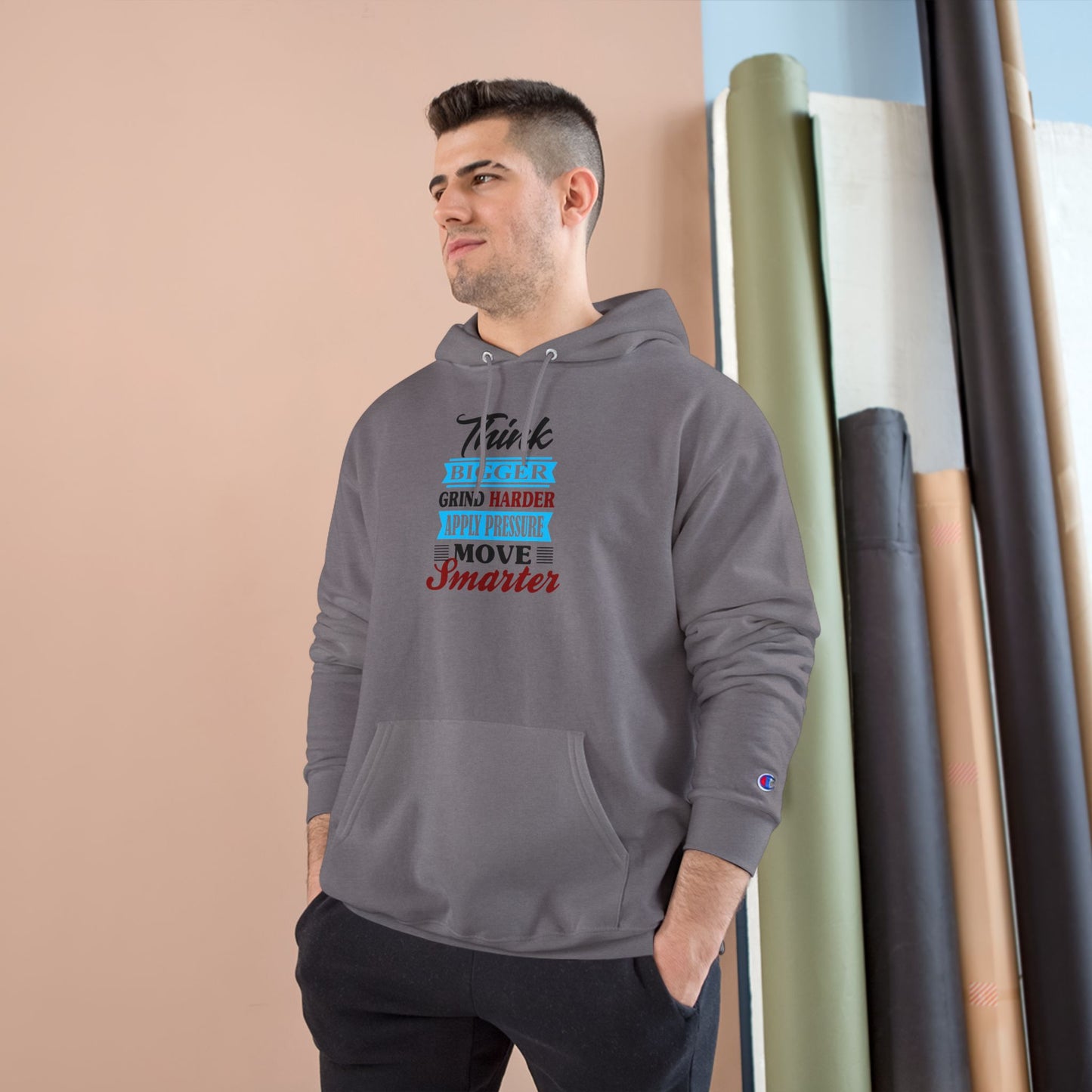 "Think Bigger, Grind Harder, Move Smarter" Champion Hoodie