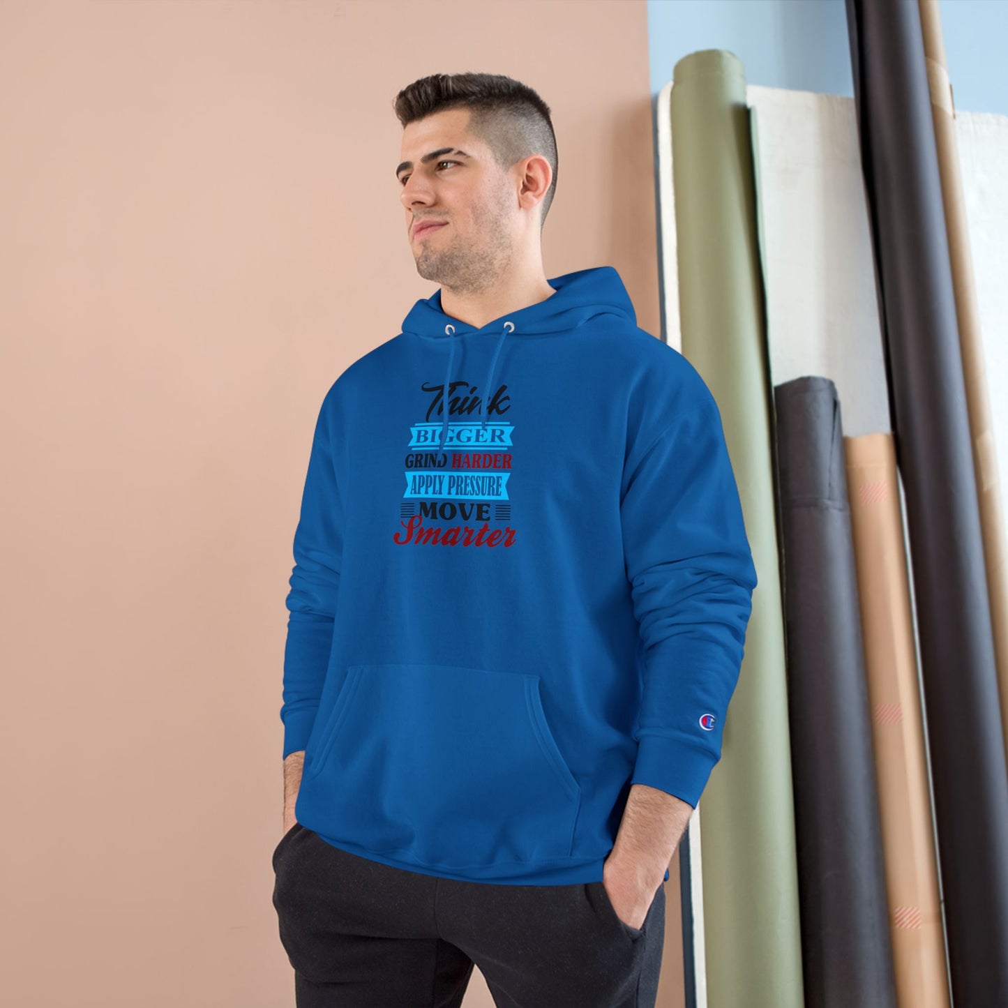 "Think Bigger, Grind Harder, Move Smarter" Champion Hoodie