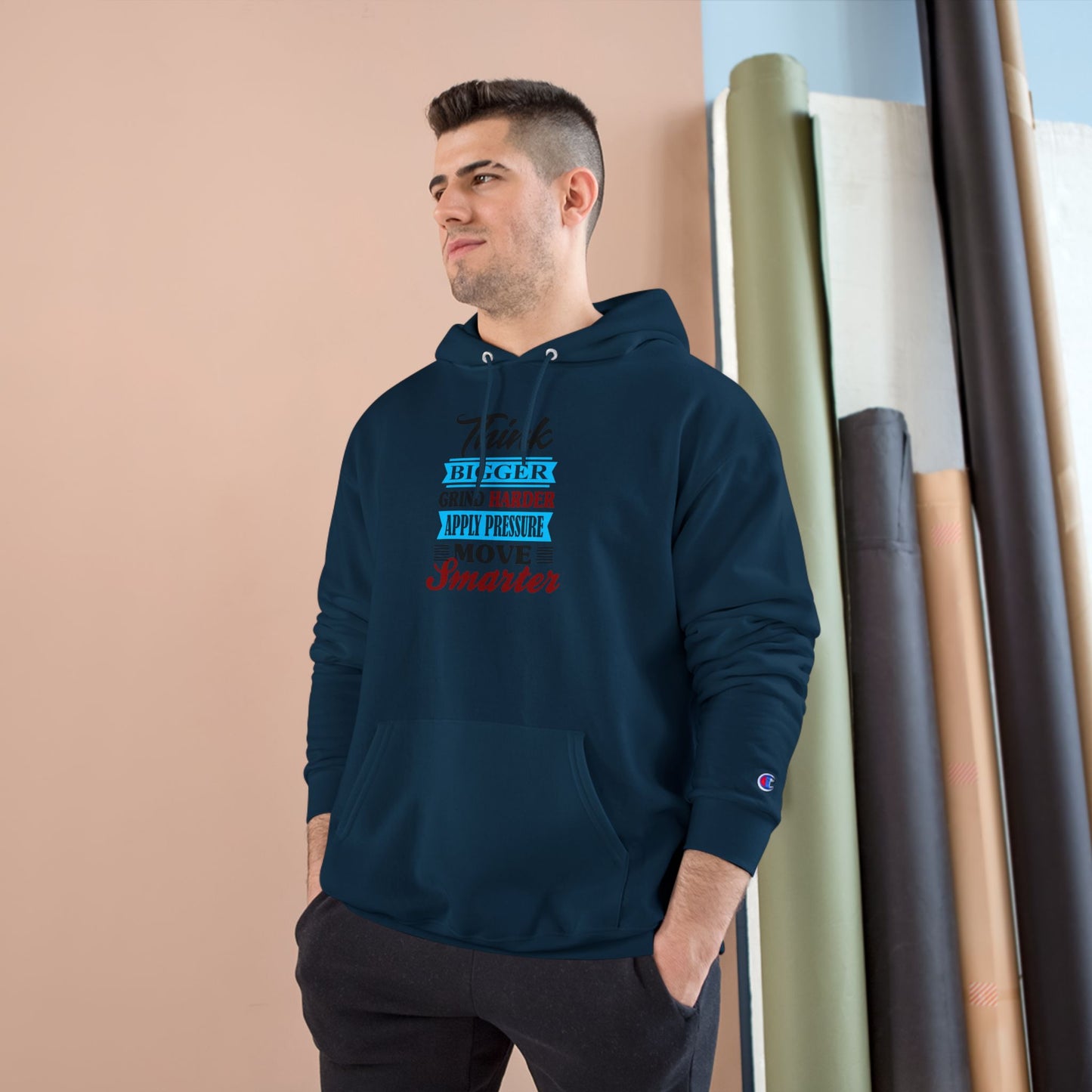 "Think Bigger, Grind Harder, Move Smarter" Champion Hoodie