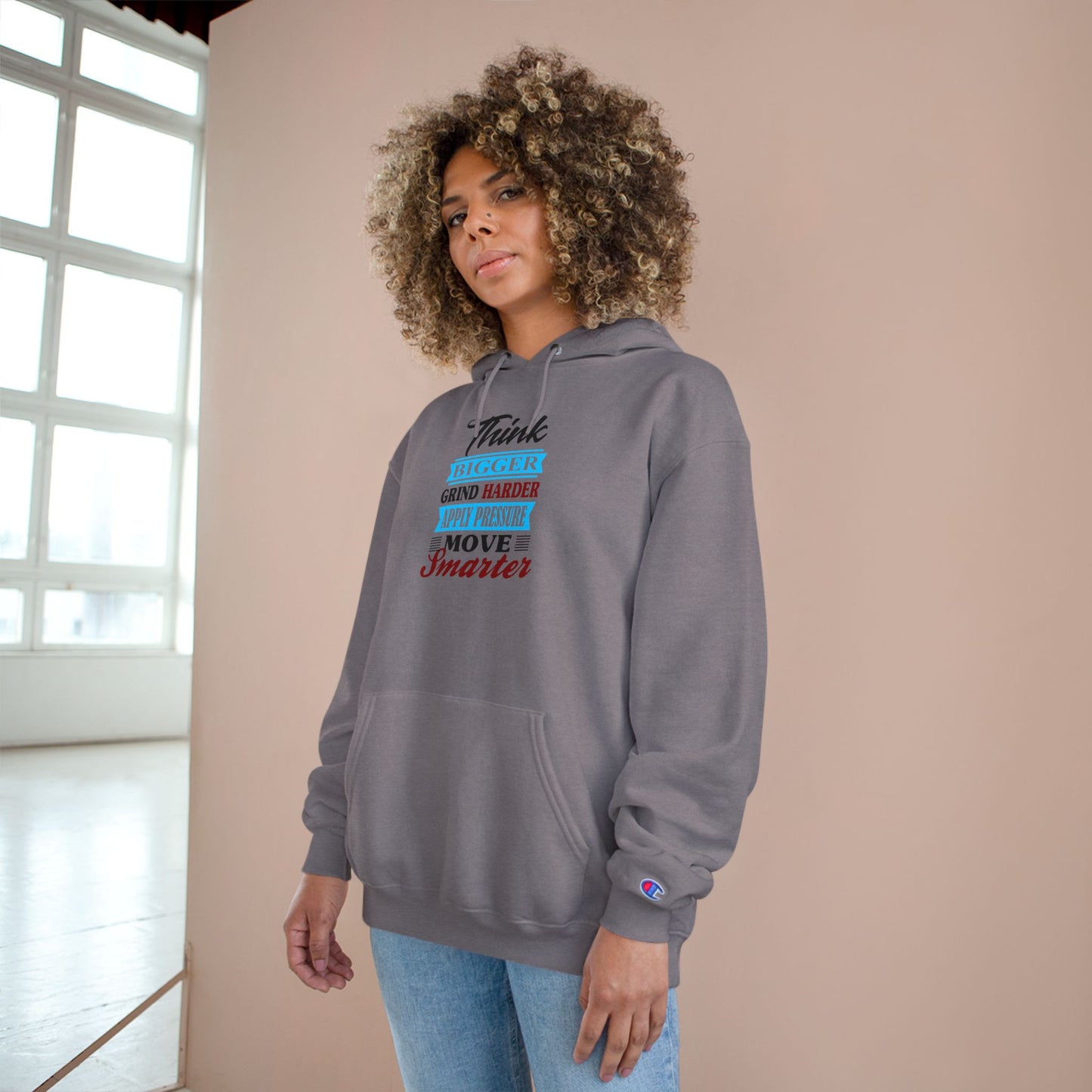 "Think Bigger, Grind Harder, Move Smarter" Champion Hoodie