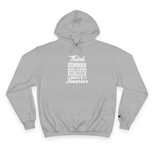 "Think Bigger" Champion Hoodie