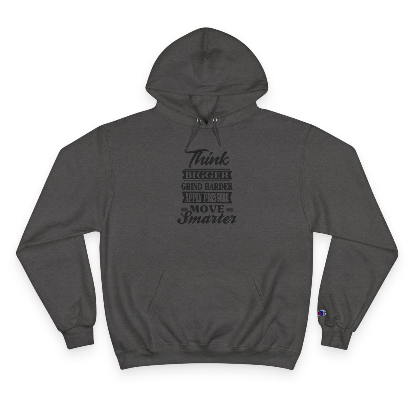 "Think Bigger" Champion Hoodie