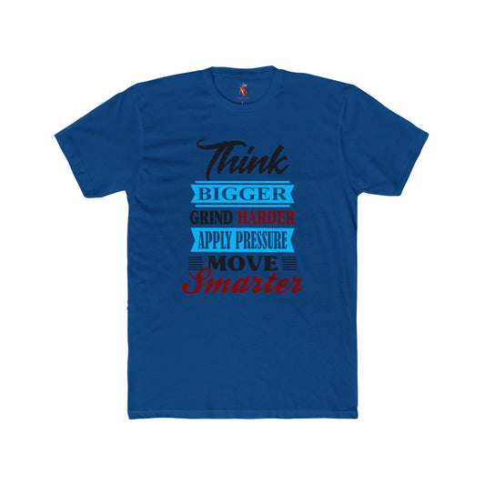 "Think Bigger, Grind Harder" Unisex Cotton Crew Tee