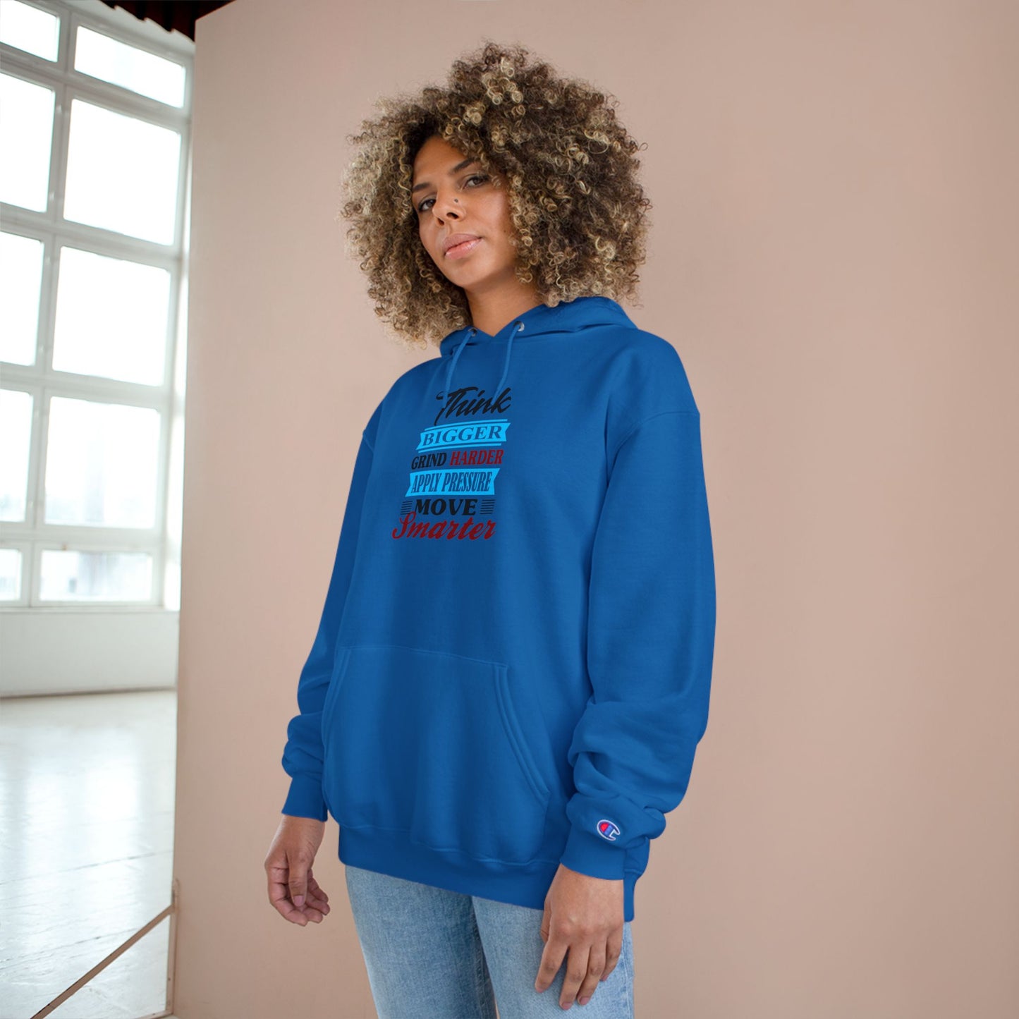"Think Bigger, Grind Harder, Move Smarter" Champion Hoodie