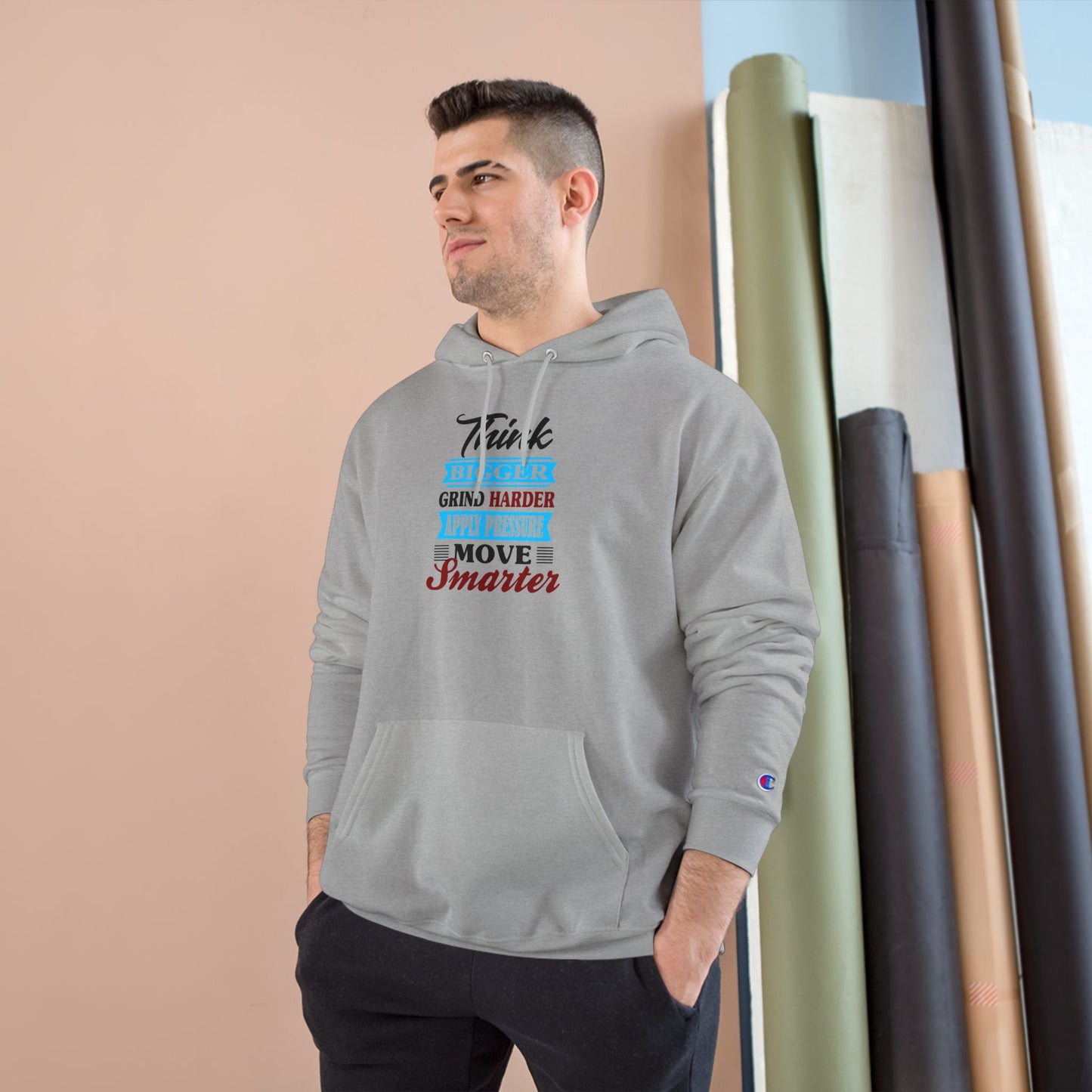 "Think Bigger, Grind Harder, Move Smarter" Champion Hoodie